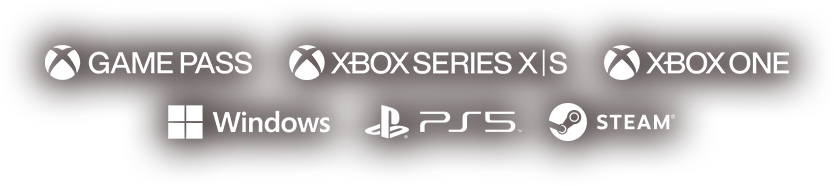 Xbox Game Pass / Xbox Series X|S / Xbox One / Windows / PlayStation 5 / Steam