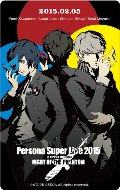 PERSONA SUPER LIVE 2015 ～in 日本武道館 -NIGHT OF THE PHANTOM